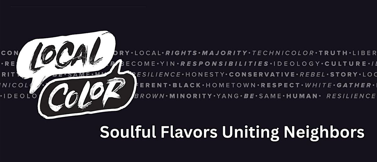 Local Color: Soulful Flavors Uniting Neighbors