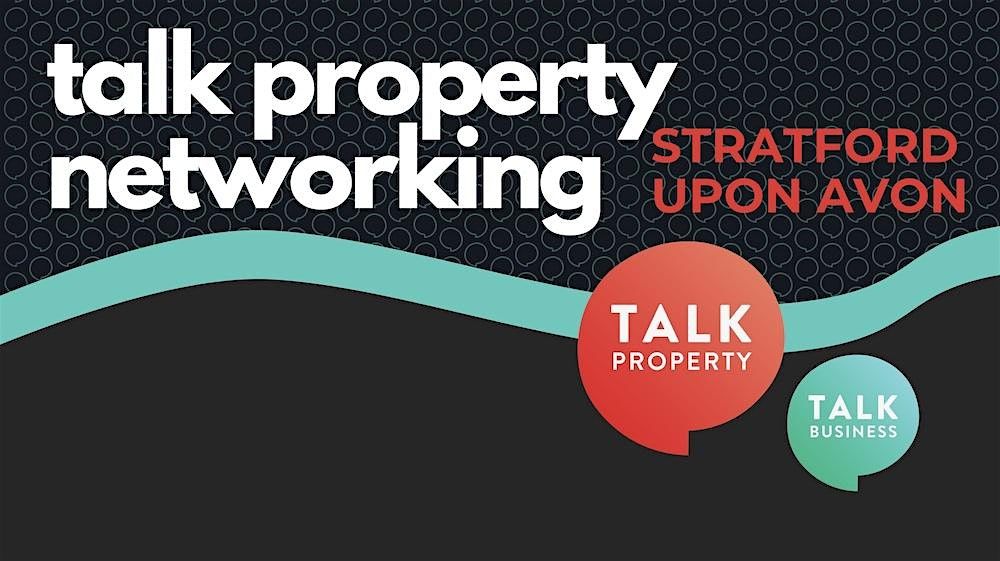 NEW Talk Property Brunch - Stratford Upon Avon