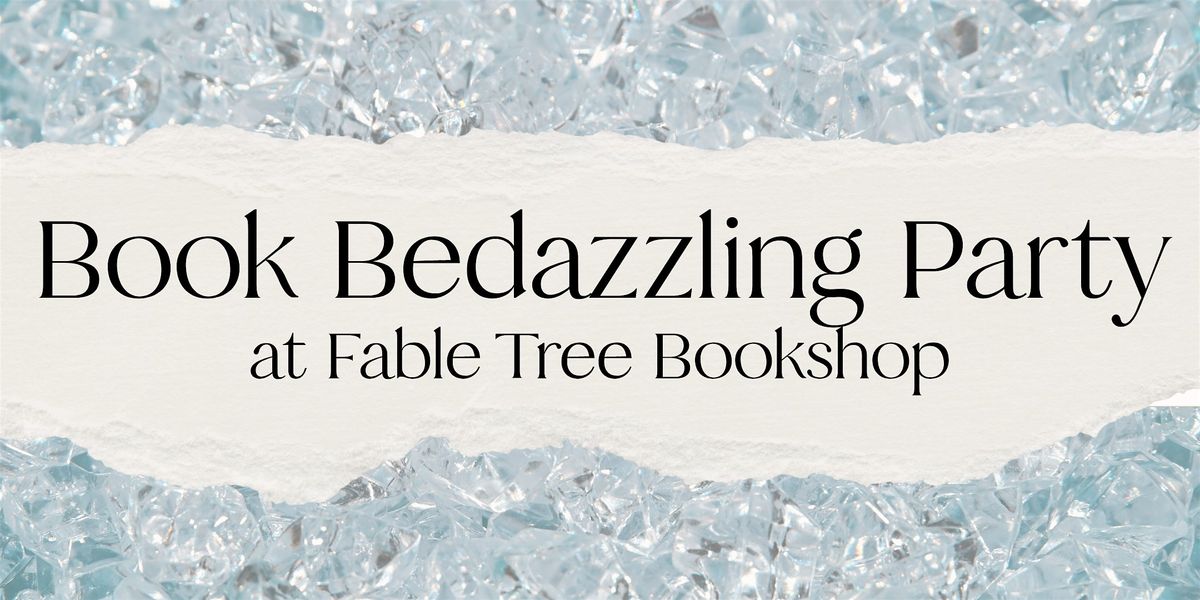 September Book Bedazzling Party at Fable Tree Bookshop