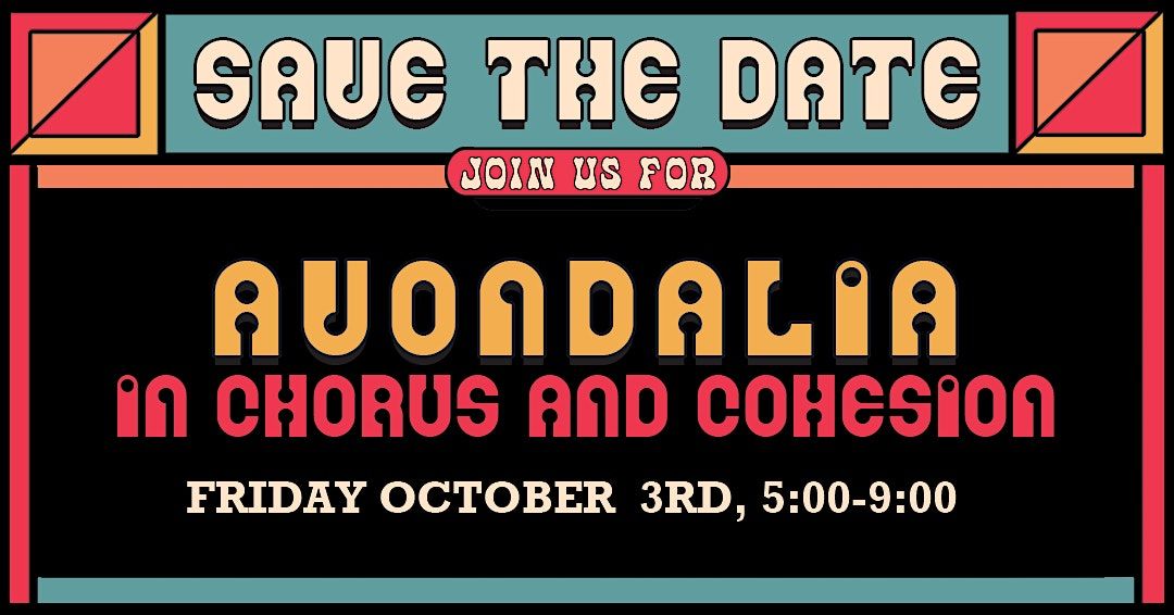 Avondalia Art Show: In Chorus & Cohesion (New Date!)