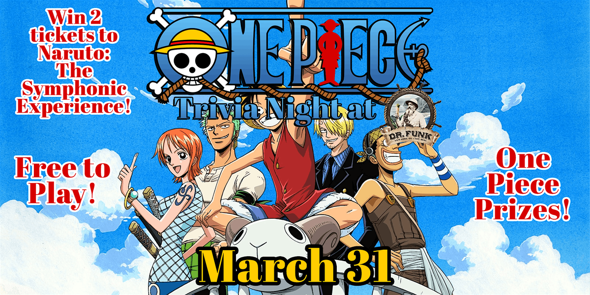 One Piece Trivia Night at Dr. Funk! FREE TO PLAY!