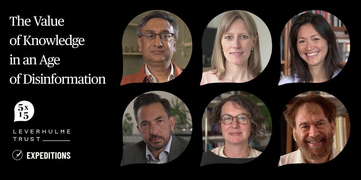 5x15, Leverhulme Trust & EXPeditions present: The Value of Knowledge