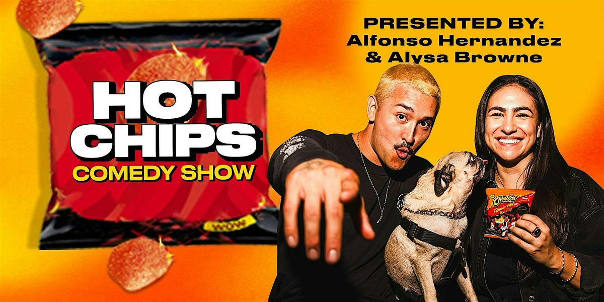 Hot Chips Comedy!!  8PM  @ST MARKS COMEDY CLUB