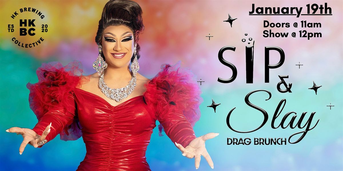 Sip & Slay Drag Brunch at HK Brewing