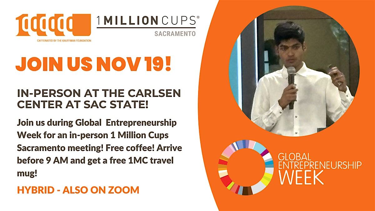 1 Million Cups Sacramento Global Entrepreneurship Week