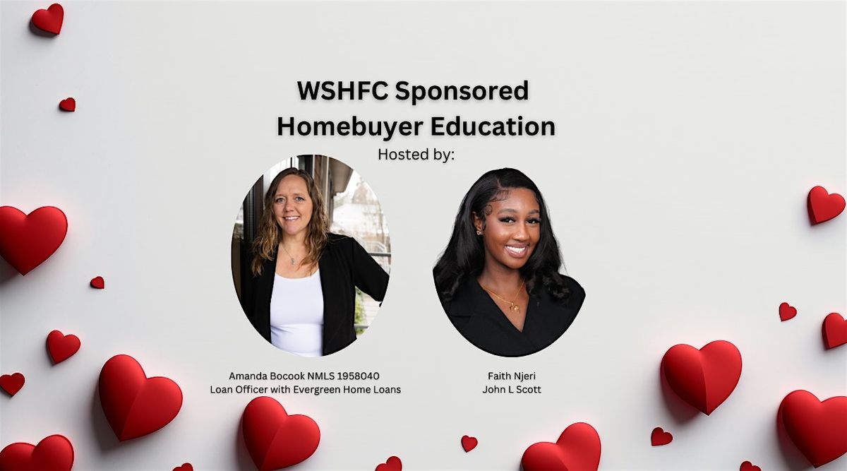 WSHFC  Sponsored Homebuyer Education Class 2.16.2025