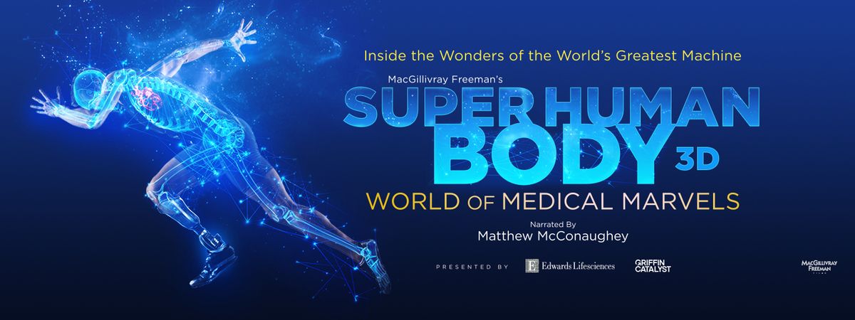 Superhuman Body Opening Weekend 