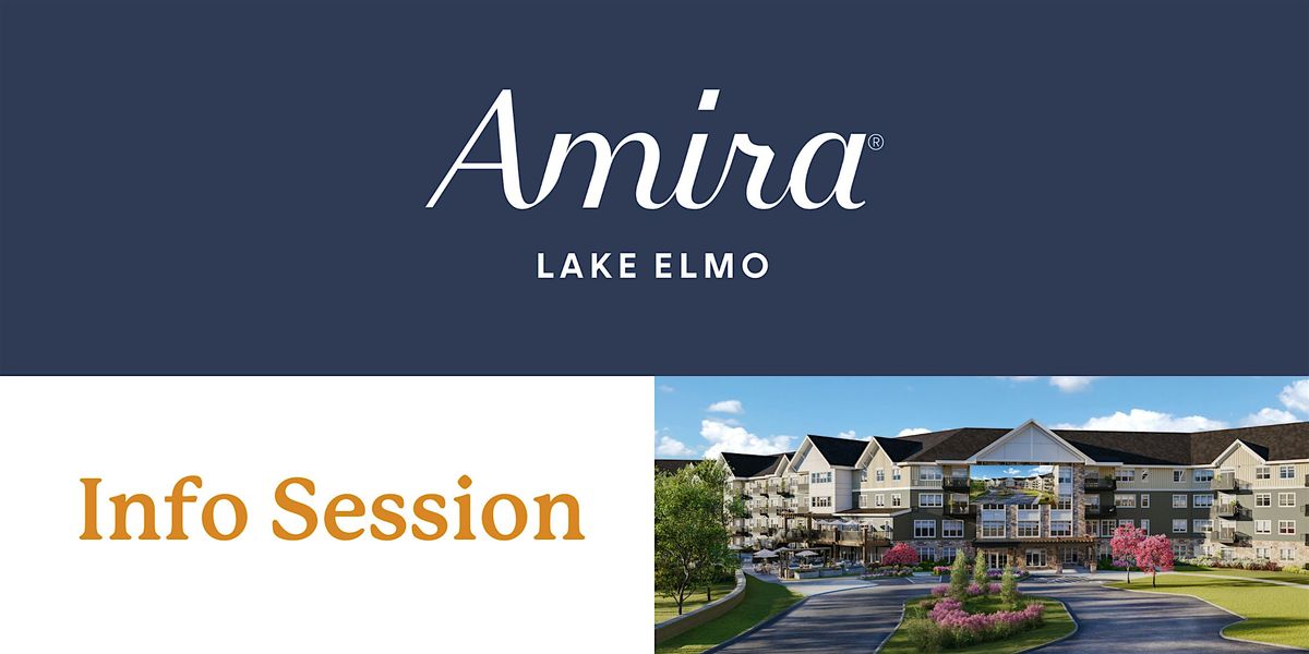 Amira Lake Elmo - Info Session 10 am