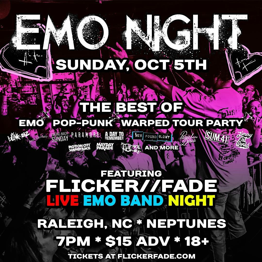 EMO NIGHT ft. Flicker\/\/Fade Live Emo Band Night (RALEIGH)