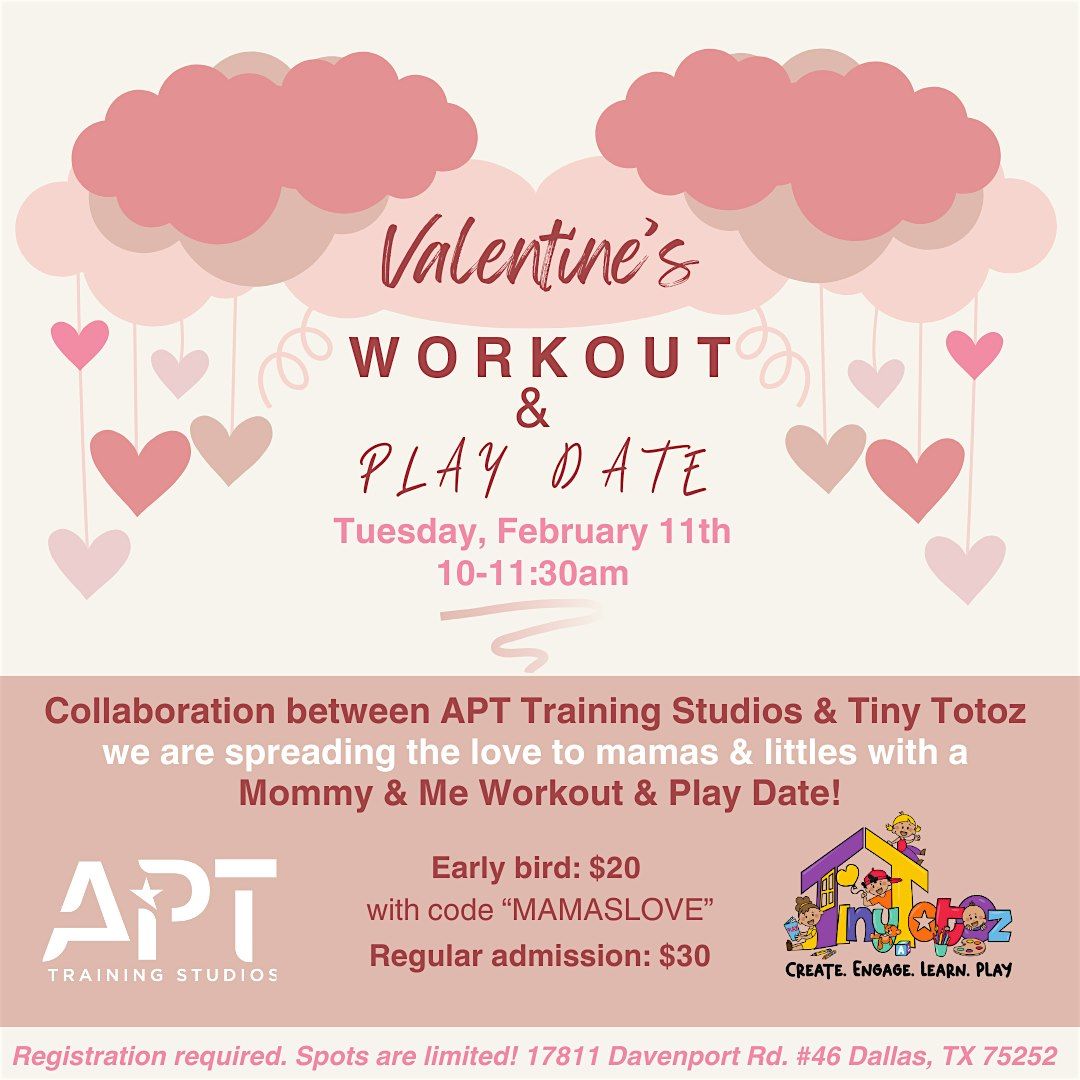 Valentine's Workout & Play Date!