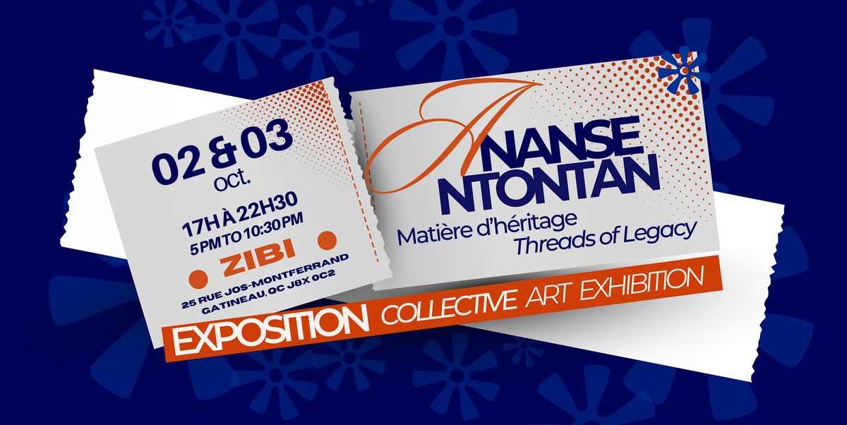 Ananse Ntontan : Mati\u00e8re d\u2019h\u00e9ritage * Threads of Legacy