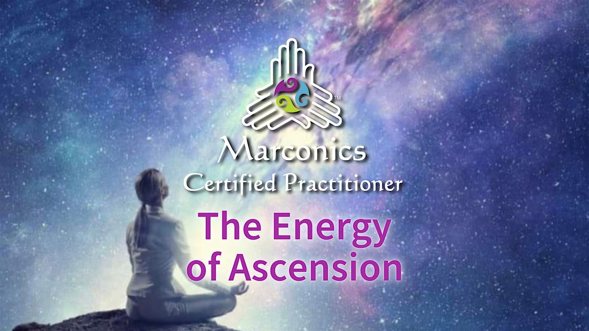 Marconics 'The Energy of Ascension'  Free Lecture - Colorado Springs, CO