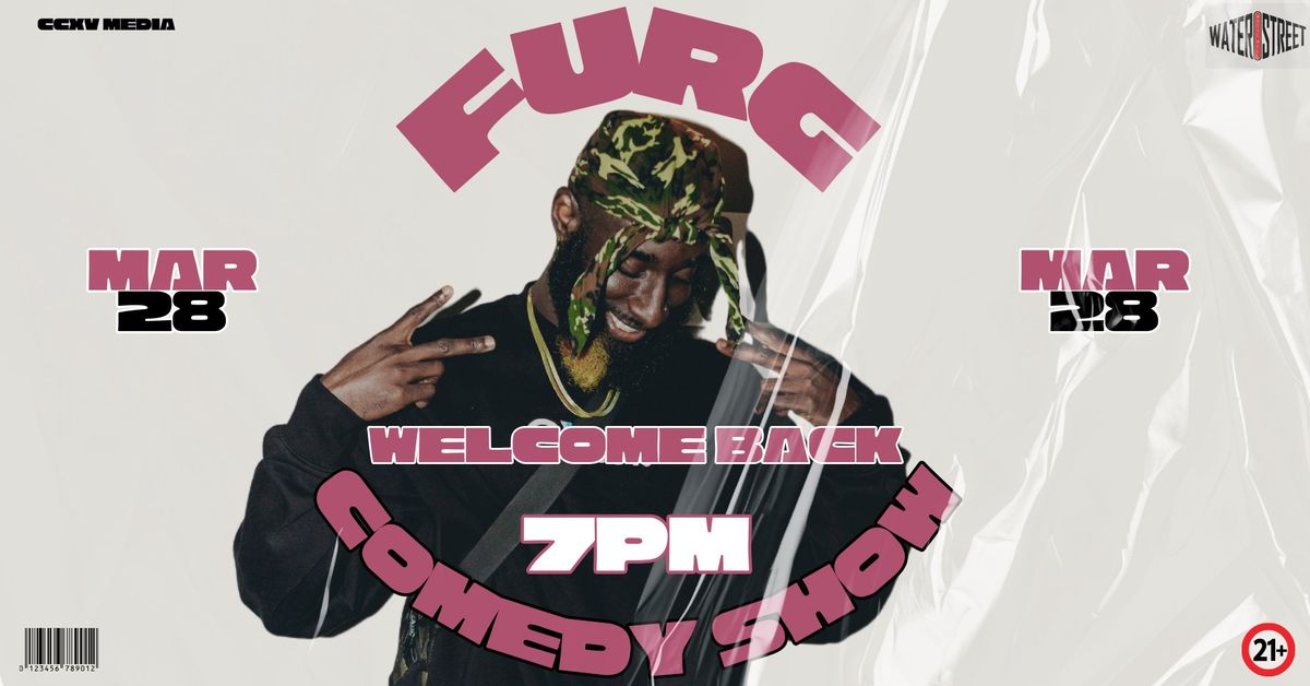 FURG: Welcome Back Comedy Show