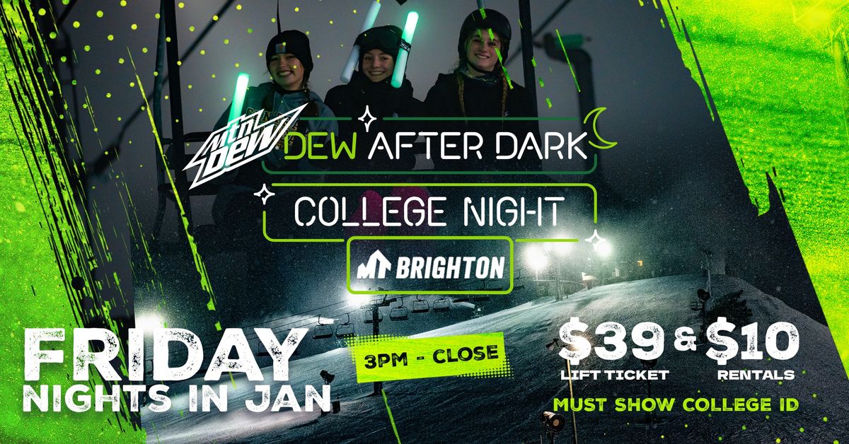 Dew After Dark - College Night