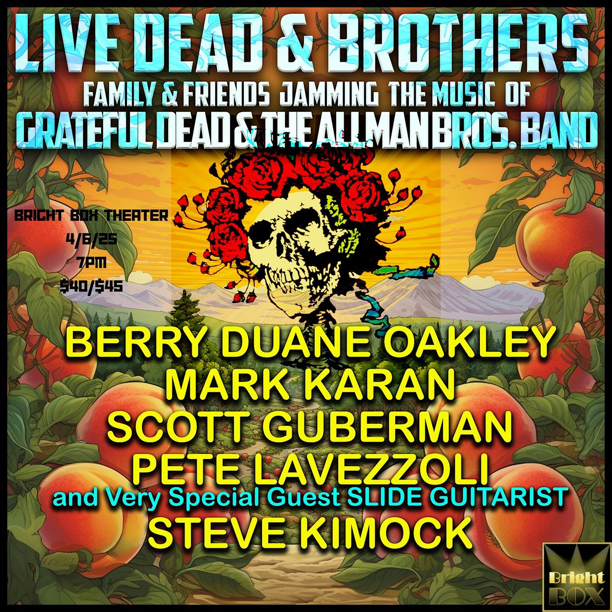 Live Dead & Brothers Perform The Music of Grateful Dead & Allman Bros