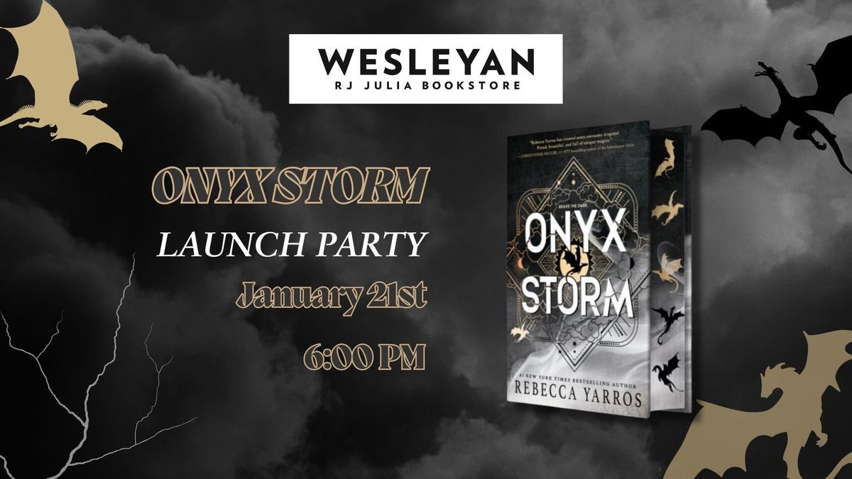 "Onyx Storm" Launch Party