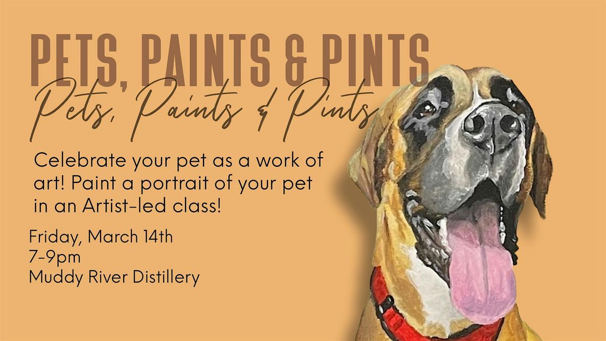 Pets, Paints & Pints at Muddy River Distillery