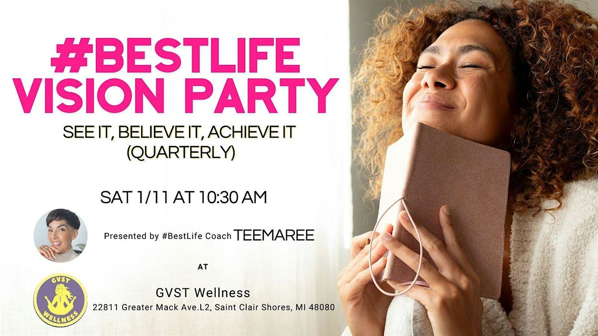 #BestLife Vision Party: See It, Believe It, Achieve It (In Person)