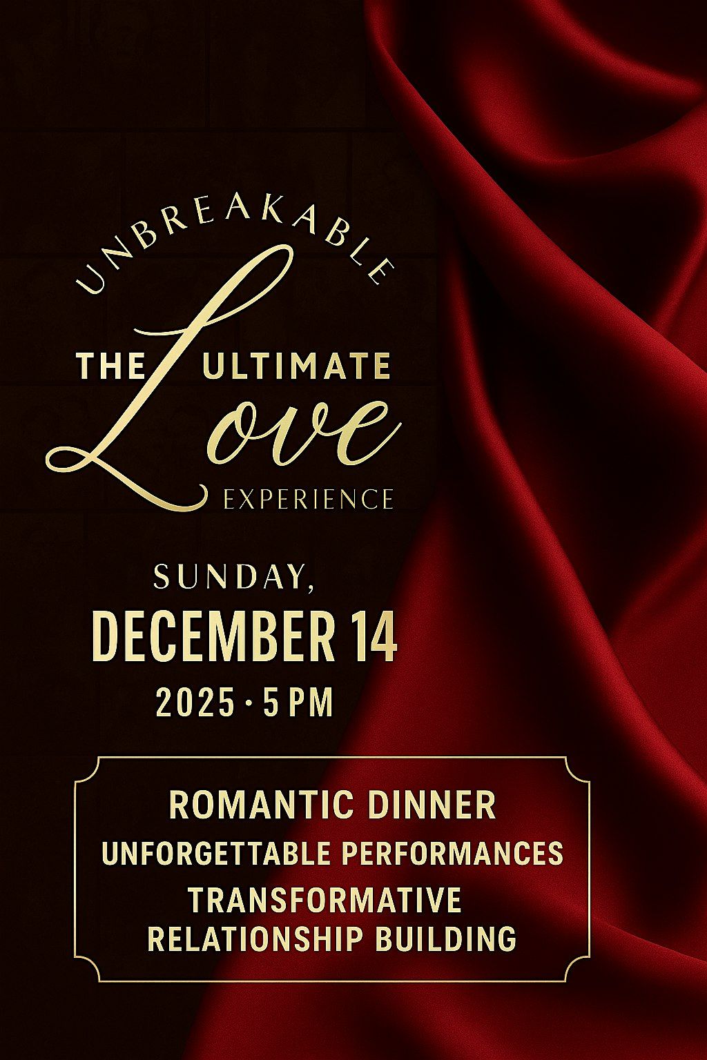 Unbreakable: The Ultimate Love Experience