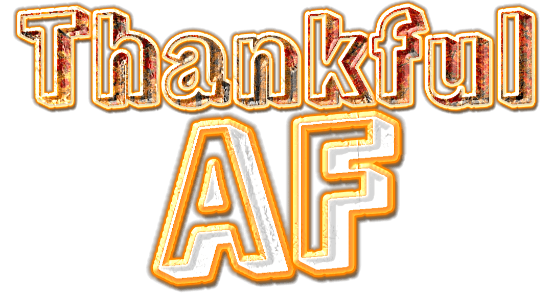 Thankful AF : A Friendsgiving Social