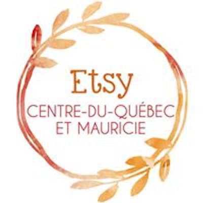 Etsy Centre-du-Qu\u00e9bec et Mauricie