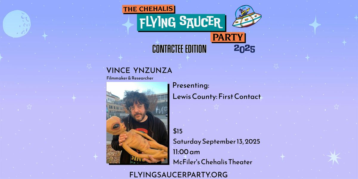 Vince Ynzunza at the 2025 Chehalis Flying Saucer Party