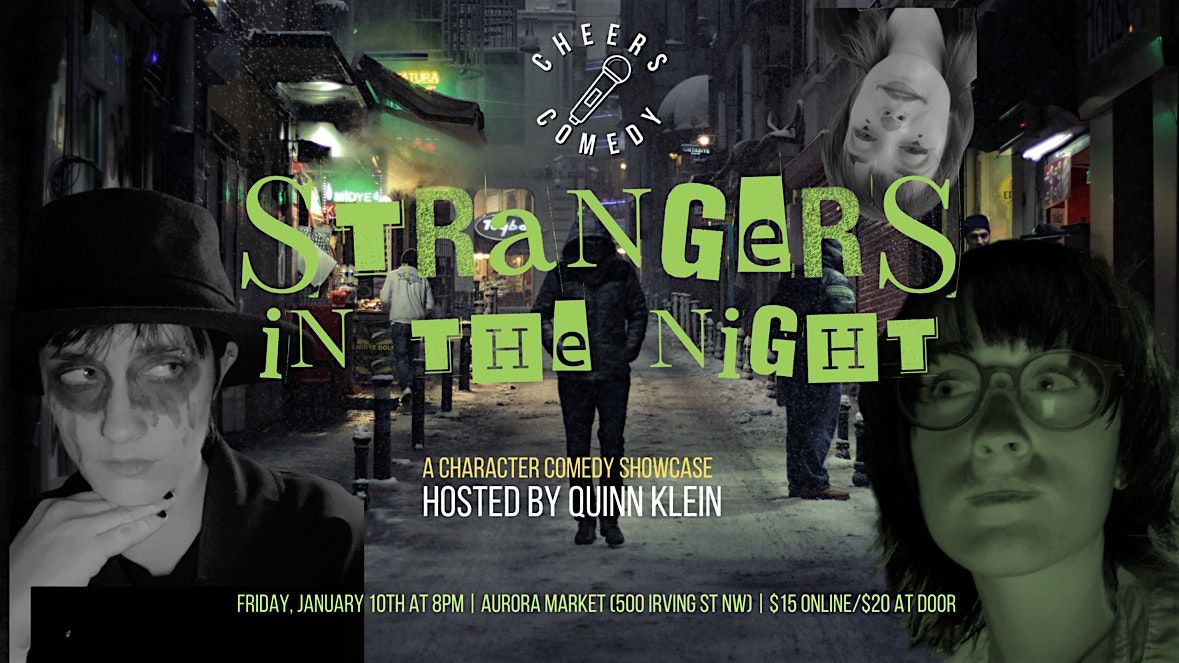 Strangers in the Night: A Character Comedy Showcase