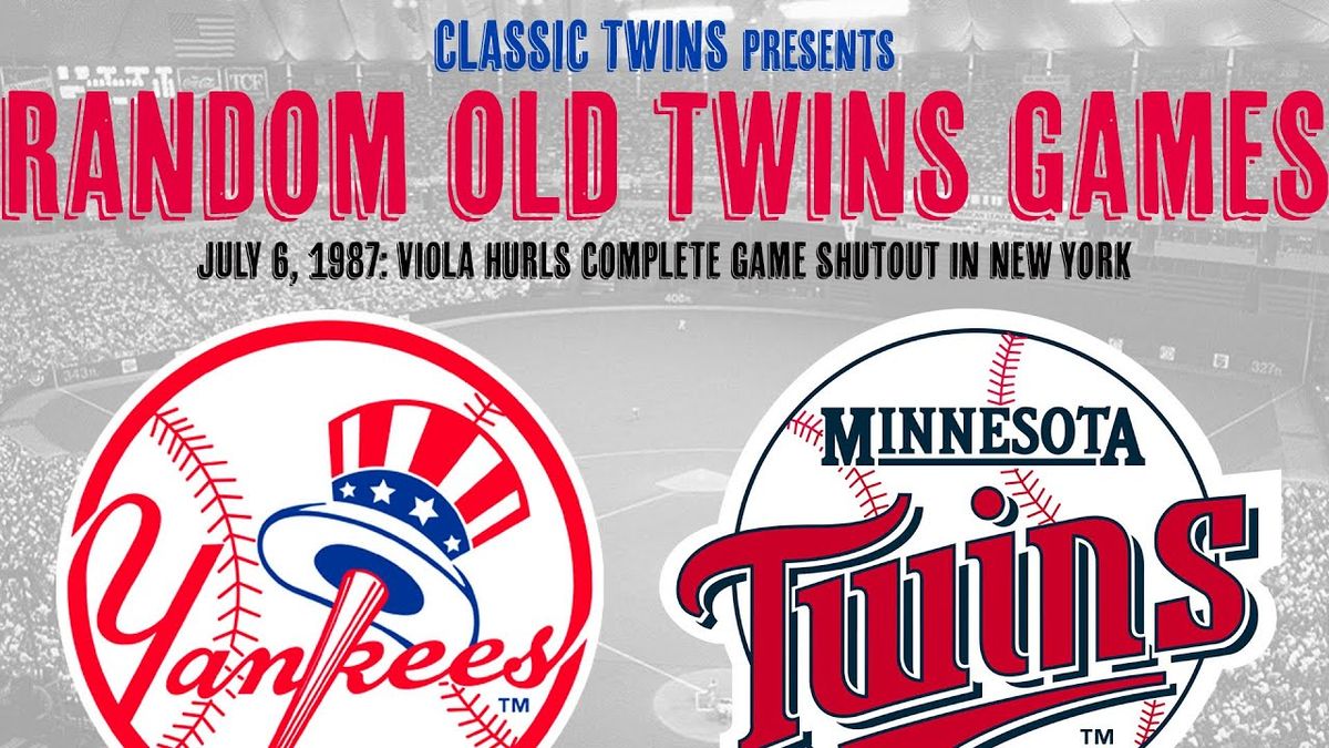 New York Yankees at Minnesota Twins at Target Field