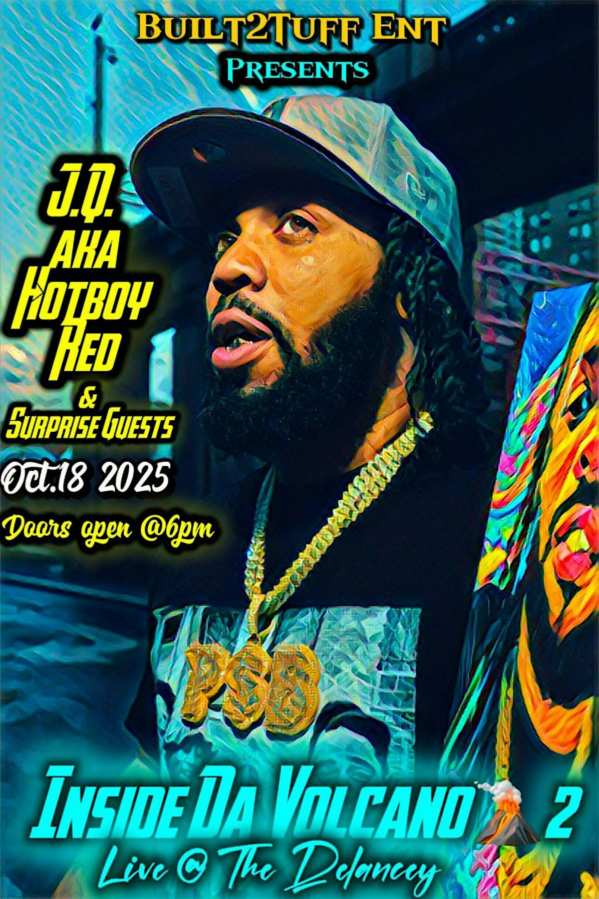 J.Q. Aka Hotboy Red presents: Inside Da Volcano 2 Live @ The Delancey