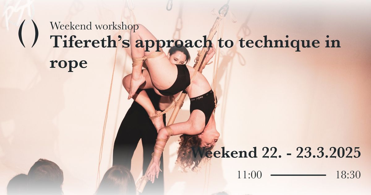 Workshop Tifereth\u2019s approach to technique in rope