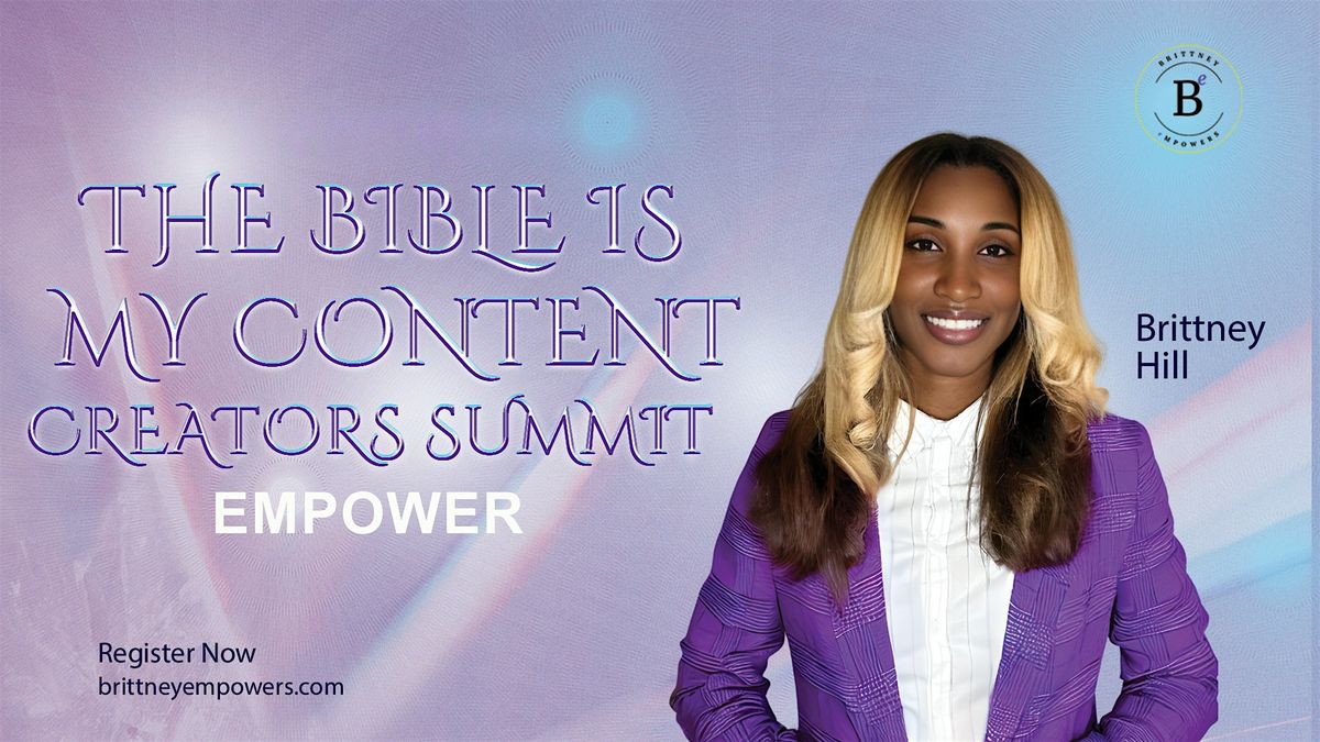 THE BIBLE IS MY CONTENT: CREATORS SUMMIT