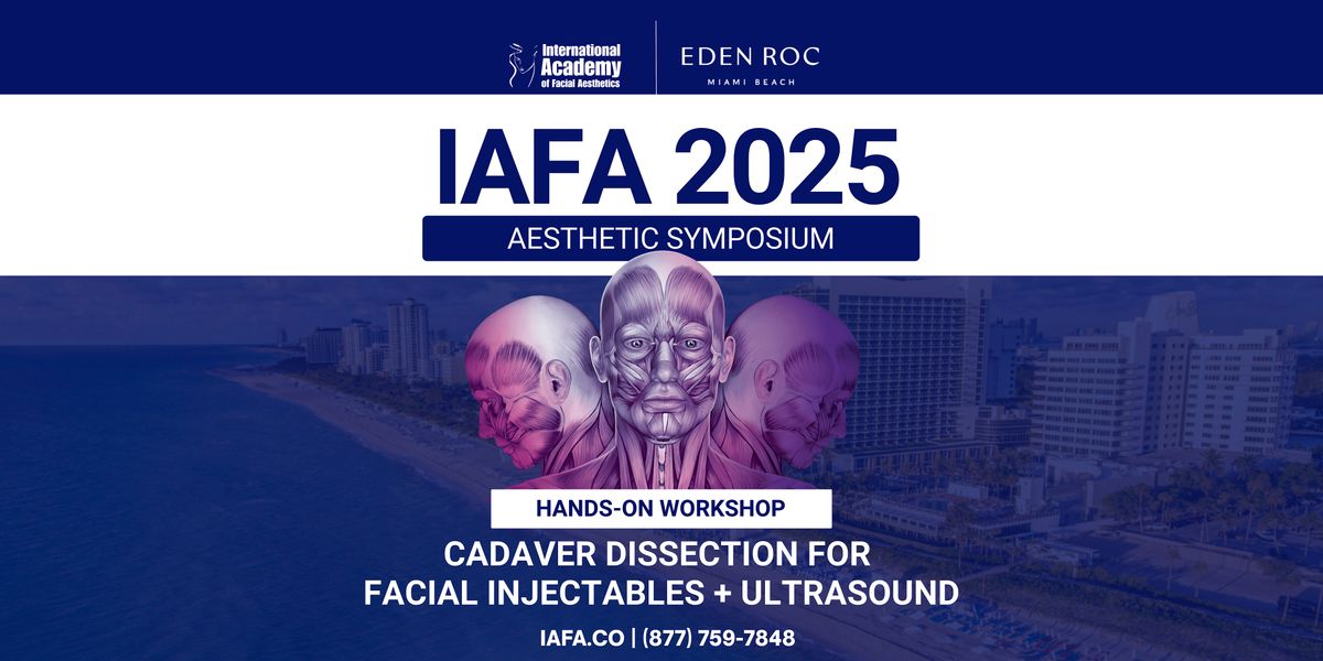 Cadaver Dissection for Facial Injectables + Ultrasound