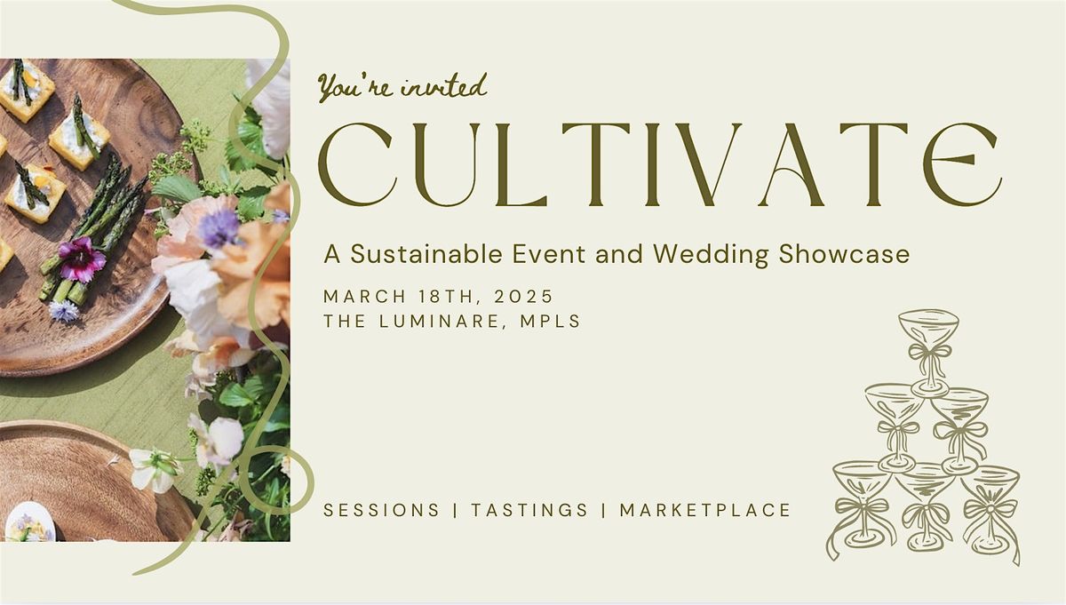 Cultivate: A Sustainable Event & Wedding Showcase