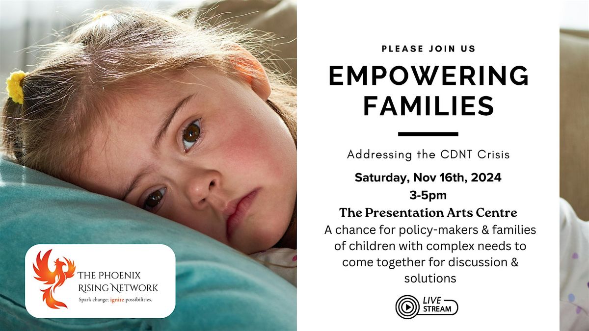 Empowering Families - Addressing The CDNT Crisis