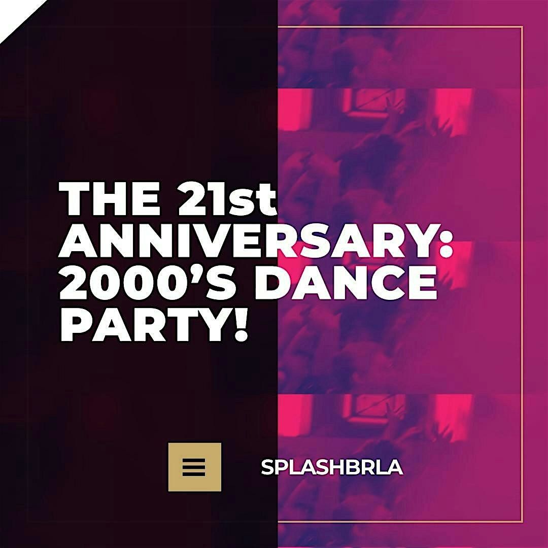 21 Year Anniversary: The 2000's Dance Party