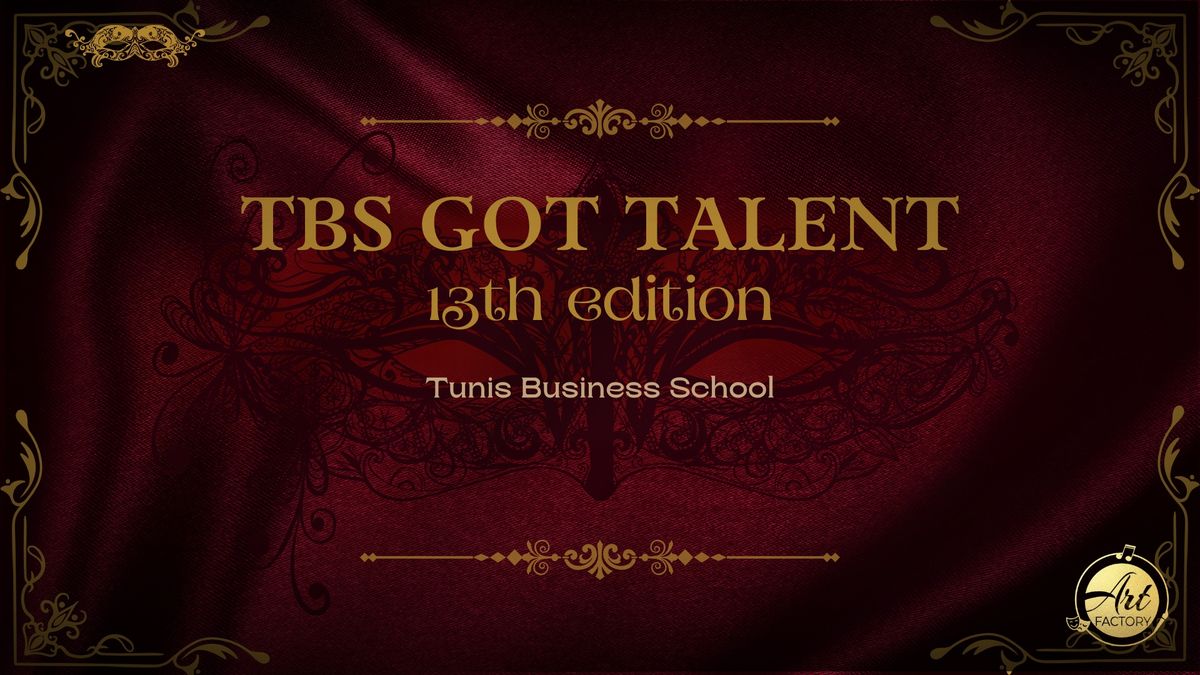 TBS Got Talent - 13th edition 