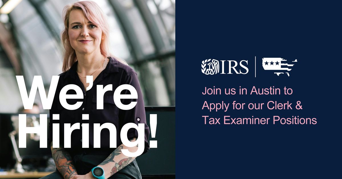 IRS Austin Hiring Event for Clerk and Tax Examiner Positions