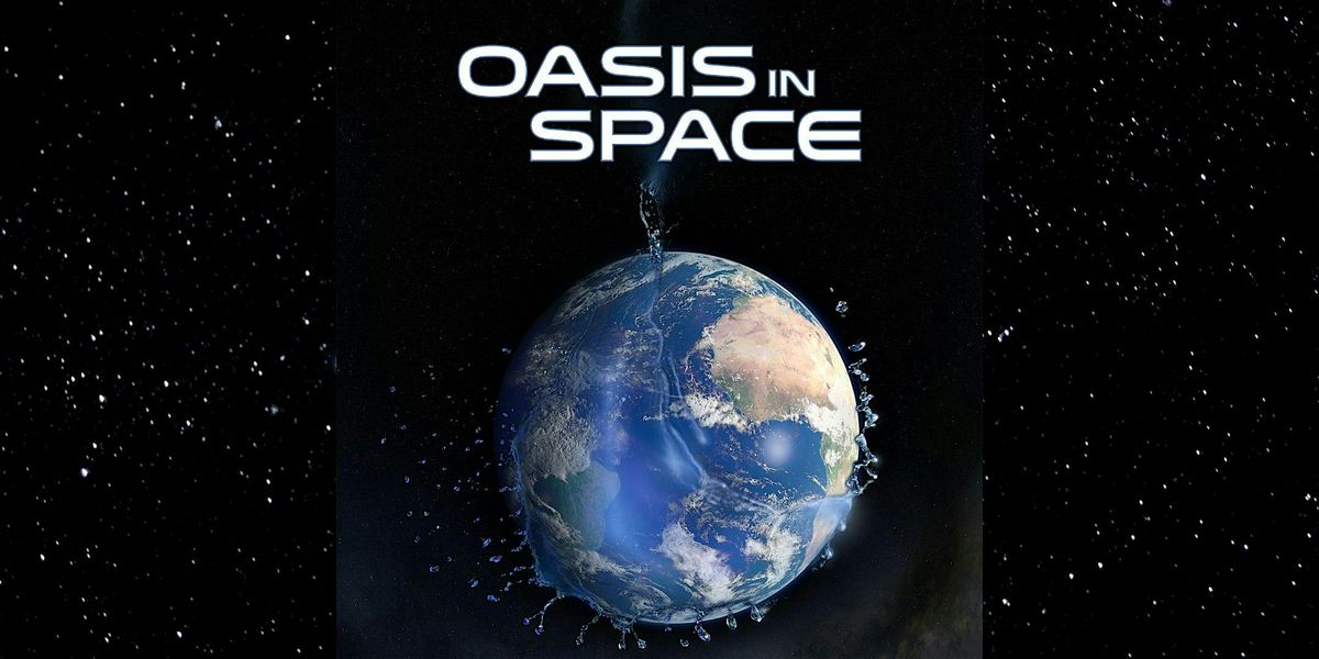 Free showing - Oasis in Space