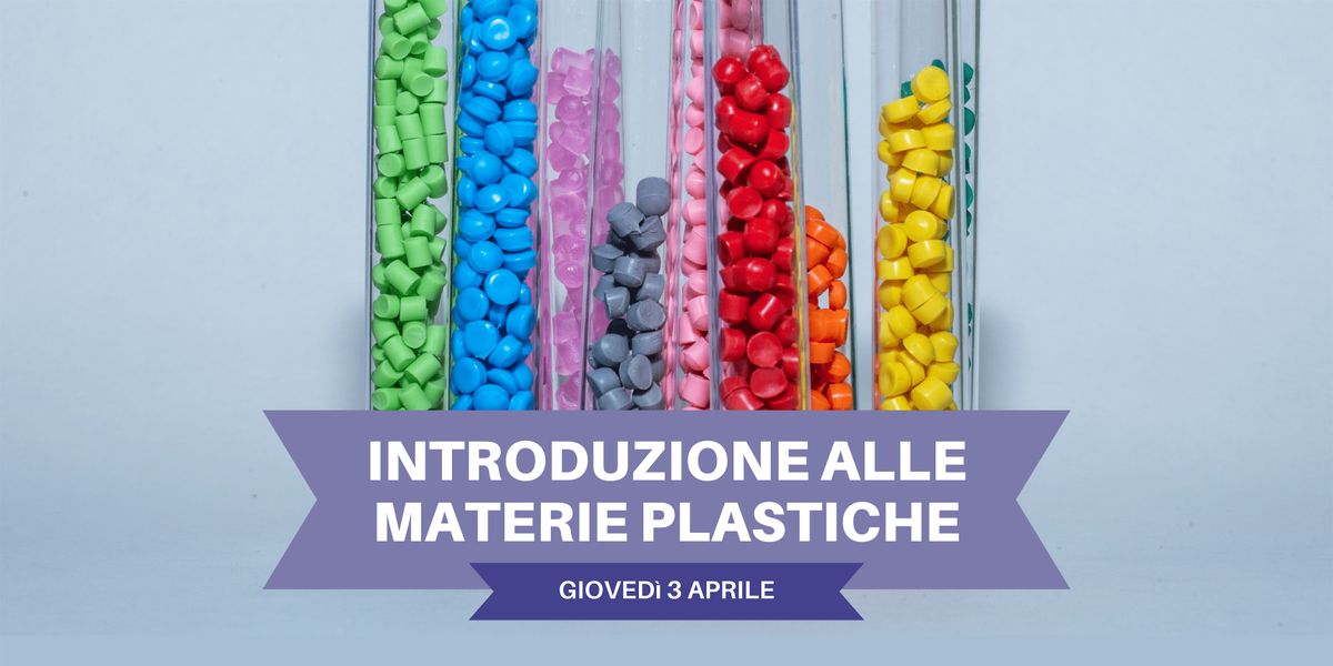 CORSO INTRODUTTIVO ALLE MATERIE PLASTICHE