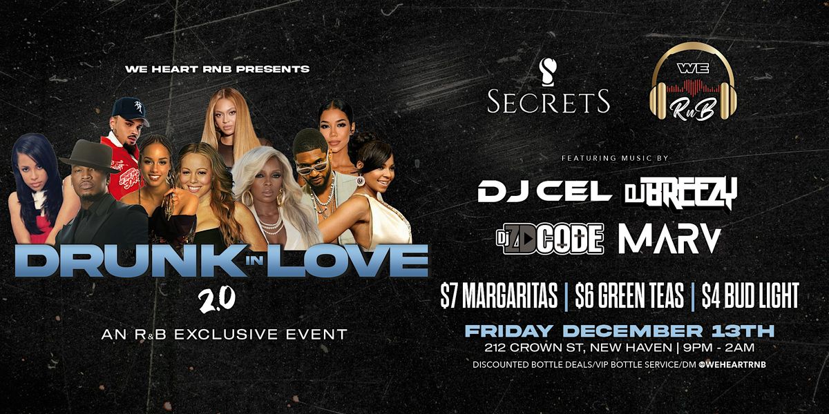 Drunk in Love 2.0 @ Secrets (An R&B Exclusive Event)