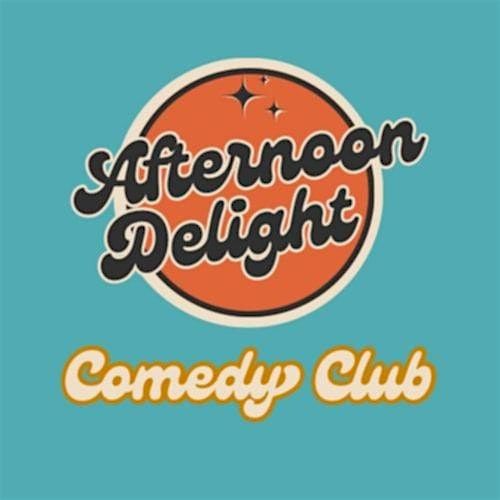 Afternoon Delight Saturday Comedy at The Black Box