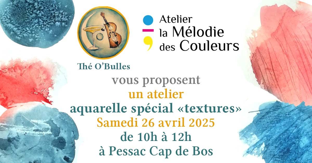 Atelier aquarelle sp\u00e9cial textures