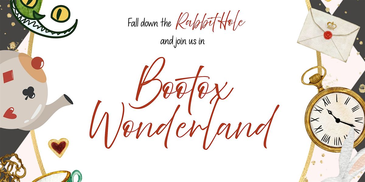 Bootox Wonderland