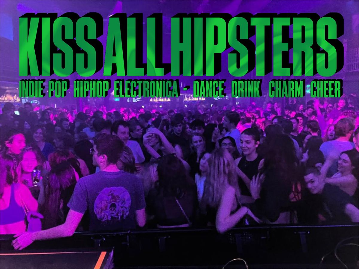 Kiss All Hipsters \u2022 Melkweg Amsterdam