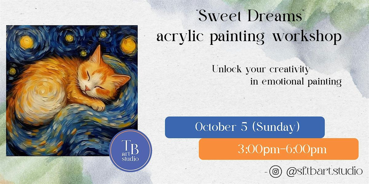 Sip&Paint Workshop  "Sweet dreams" -The Magic of Van Gogh -