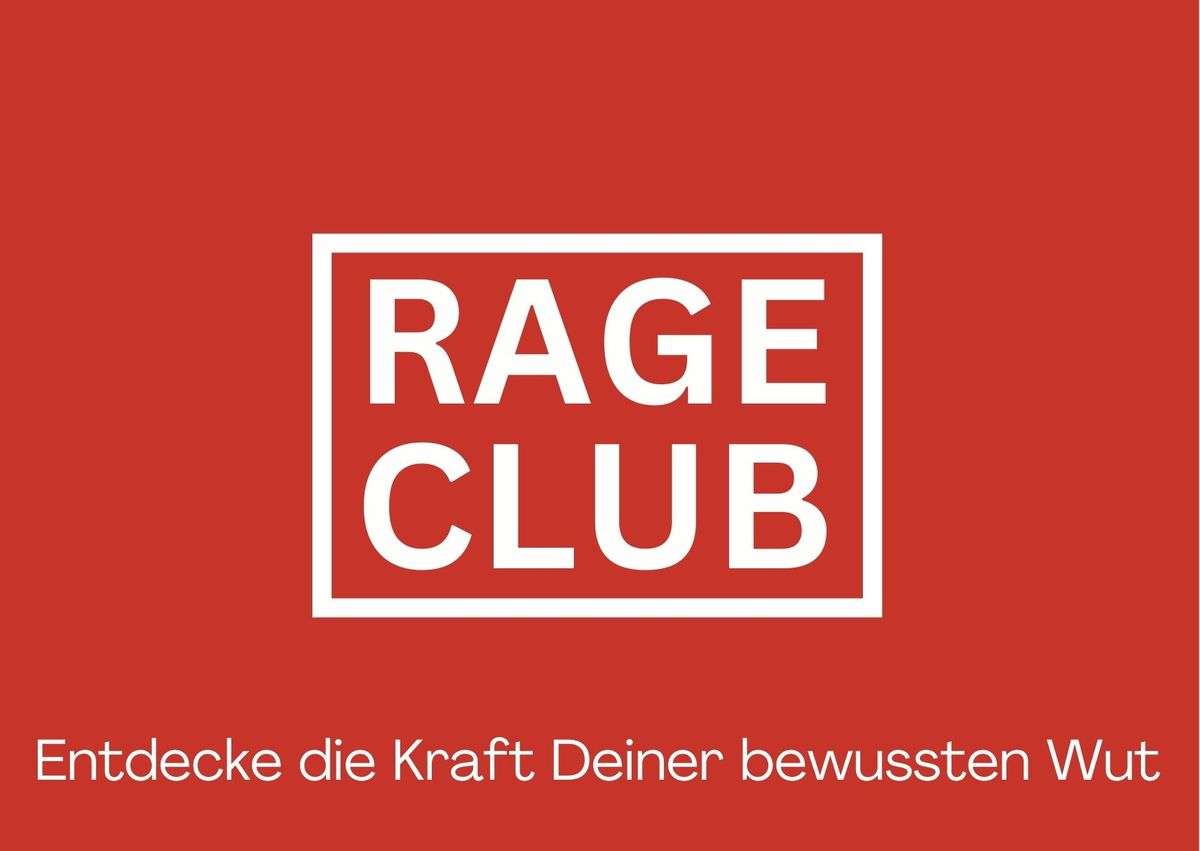 Rage Club - Entdecke die Kraft deiner bewussten Wut