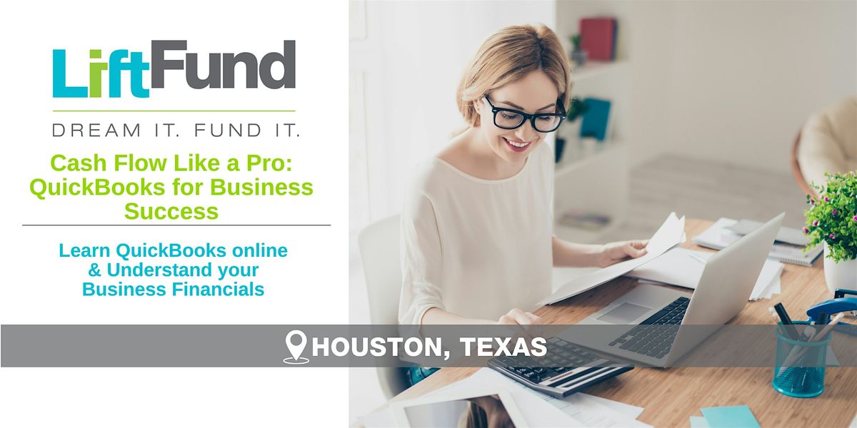 Cash Flow Like a Pro: QuickBooks for Business Success (Houston)