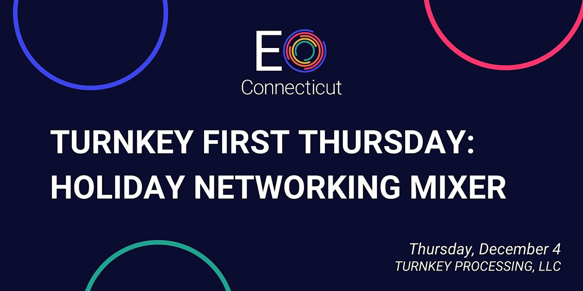Turnkey First Thursday: Holiday Networking Mixer