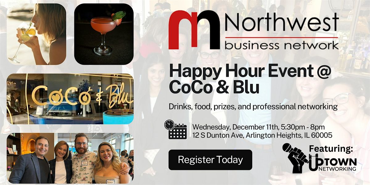 Northwest Business Network: Happy Hour @ CoCo & Blu (Dec. 11th)