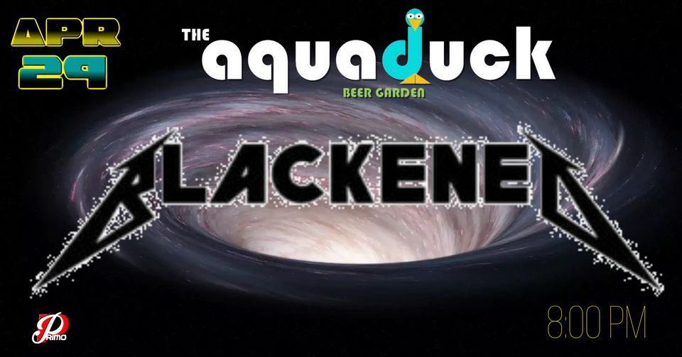 Blackened - Metallica Tribute @ The Aquaduck